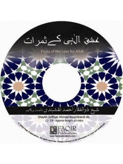 Ishq-e-Ilahi Ke Samaraat (Fruits of the Love for Allah) Ishq-e-Ilahi Ke Samaraat (Fruits of the Love for Allah)